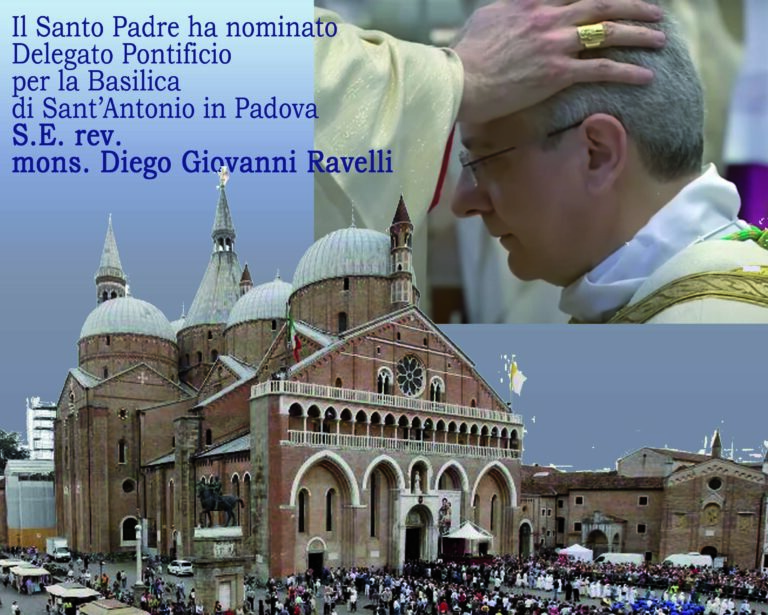 S.E. Mons. Diego Giovanni Ravelli nominato Delegato Pontificio per la Basilica di Sant’Antonio in Padova