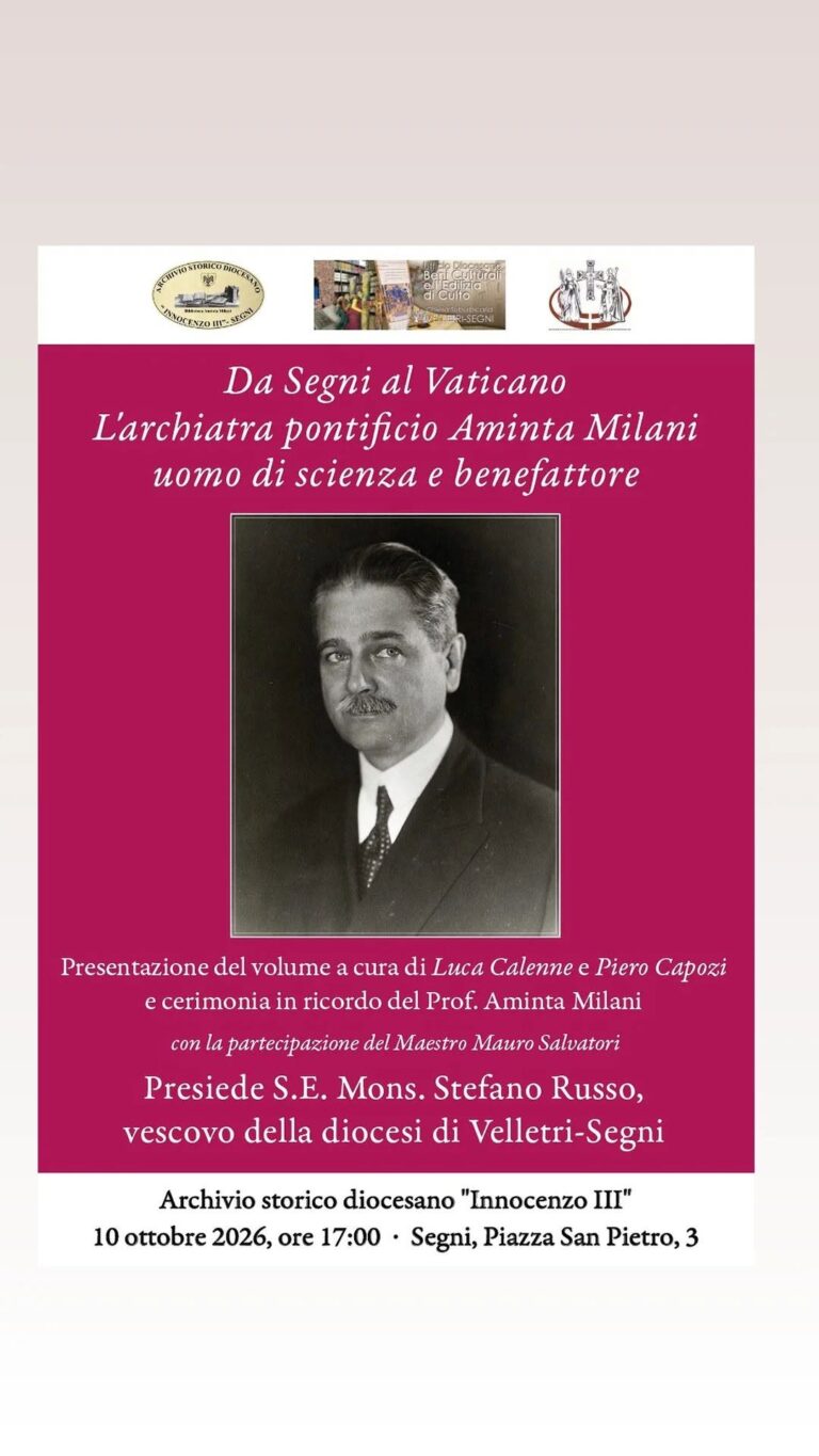 Segni, 10 ottobre – Presentazione volume “Da Segni al Vaticano. L’archiatra pontificio Aminta Milani uomo di scienza e benefattore”